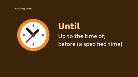 UNTIL Definition & Meaning .
